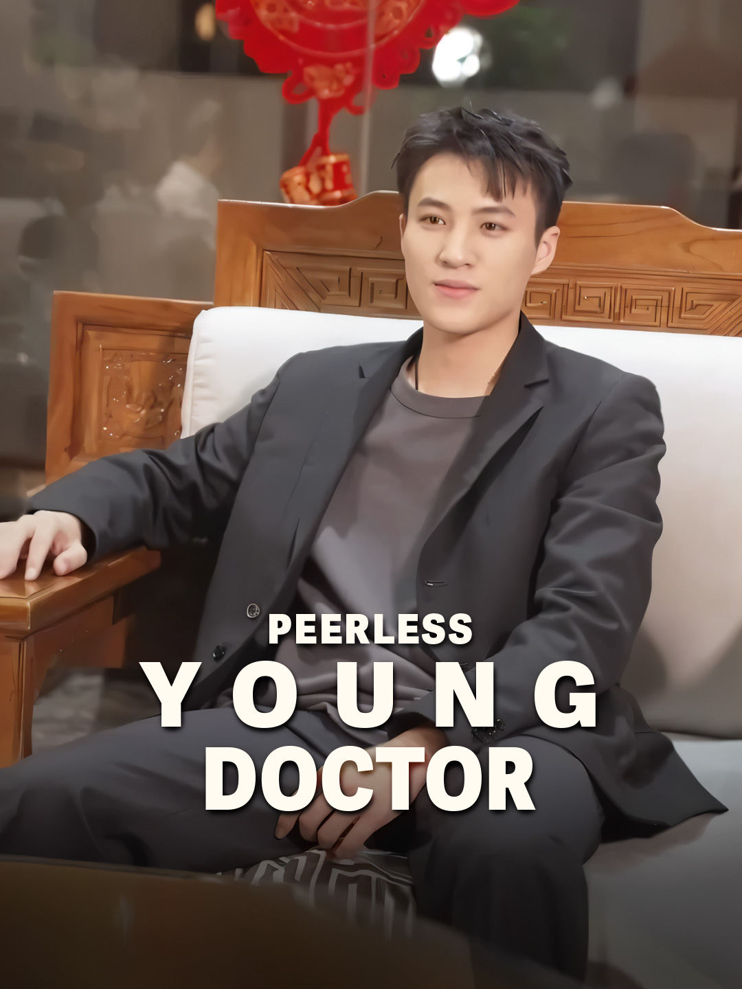 Peerless Young Doctor​