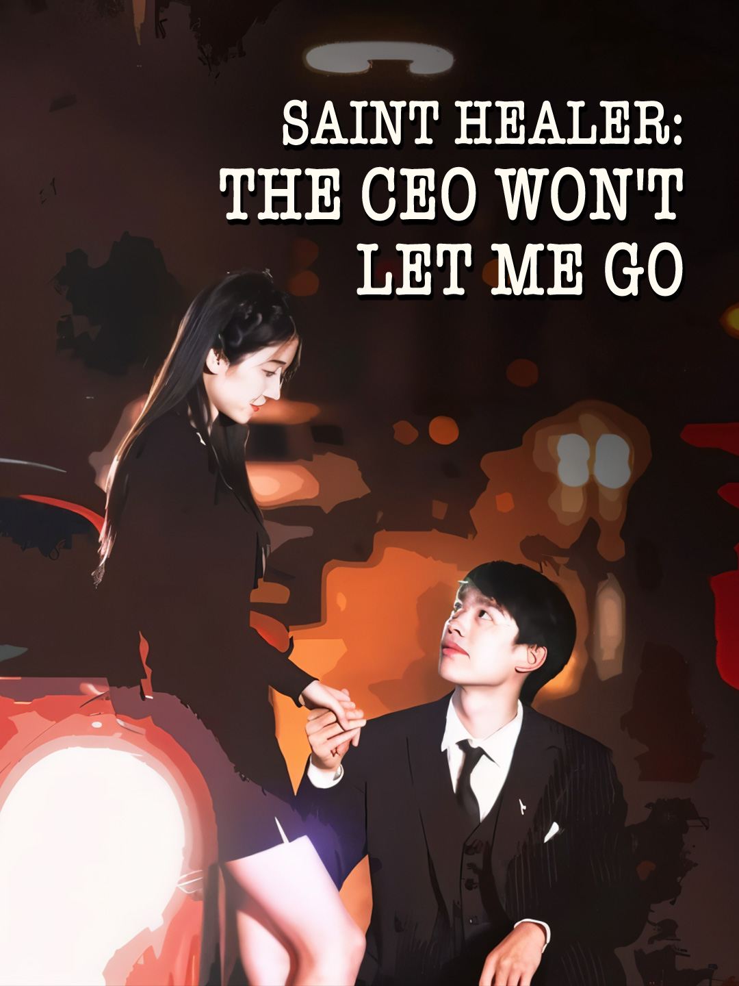 Saint Healer: the CEO Won't Let Me Go