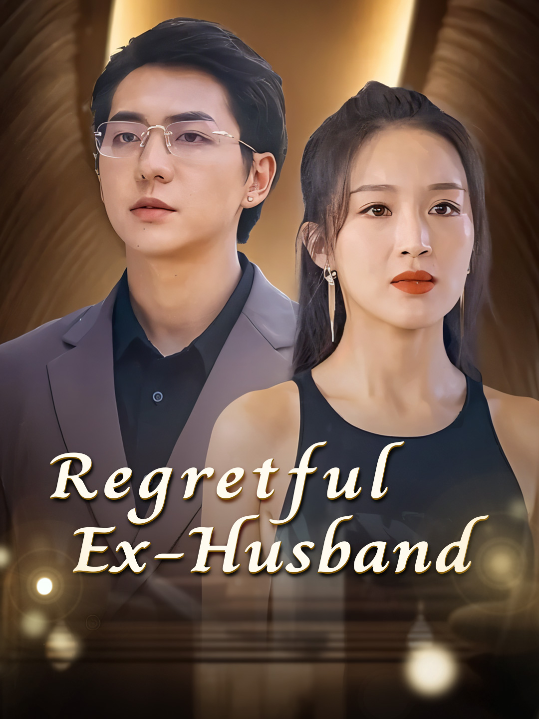 Regretful Ex-Husband​