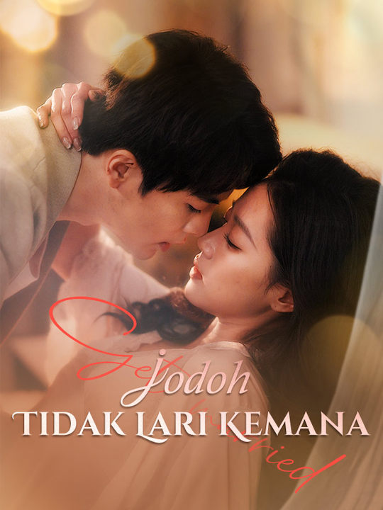 Jodoh Tidak Lari Kemana