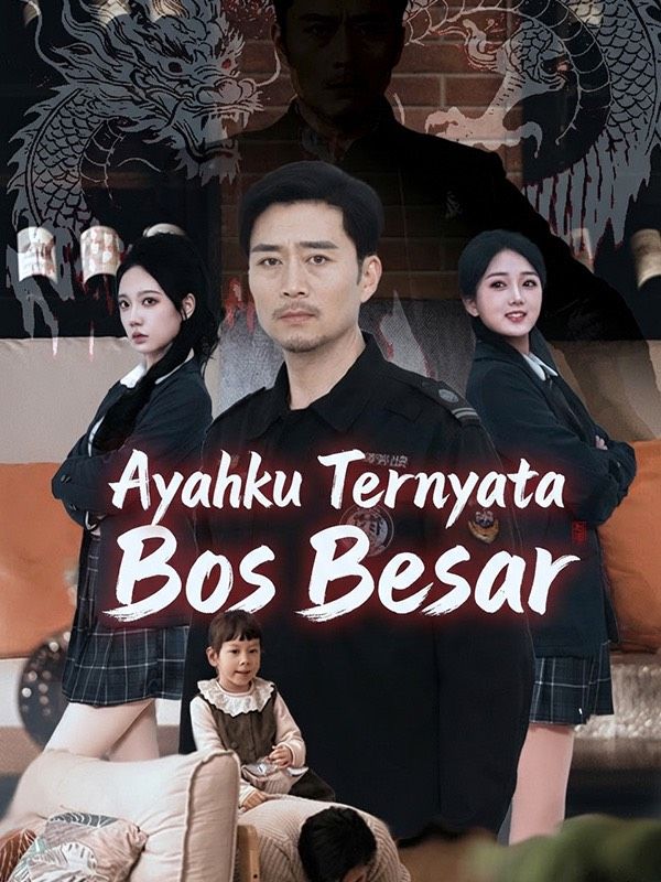 Ayahku Ternyata Bos Besar