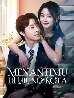 Menantimu di Ujung Kota