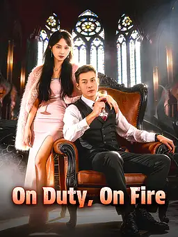 On Duty, On Fire