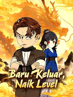 Baru Keluar, Naik Level