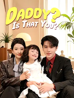 Daddy? Is That You?