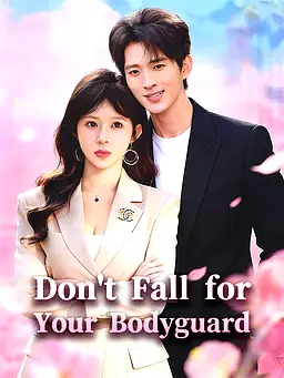 Don’t Fall for Your Bodyguard