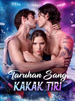 Taruhan Sang Kakak Tiri