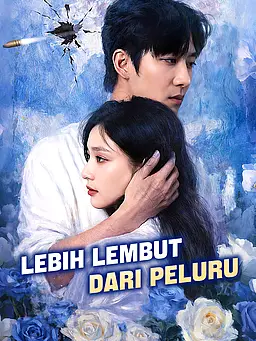 Lebih Lembut dari Peluru