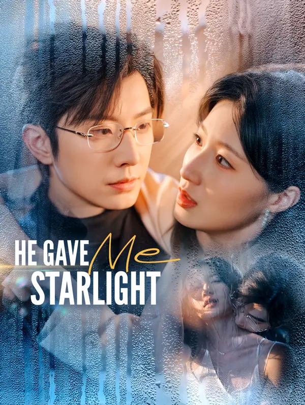 He Gave Me Starlight(Dubbed)