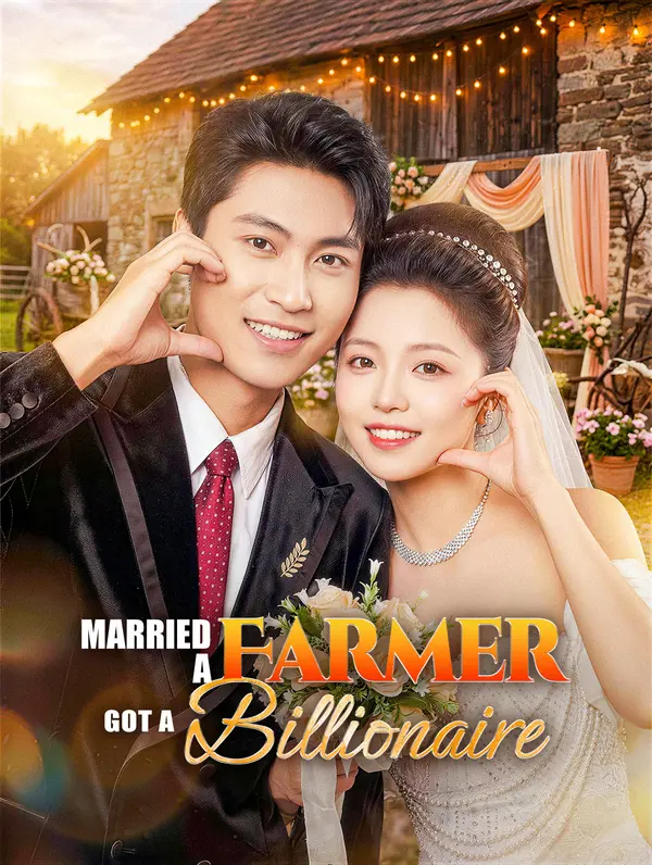 Married a Farmer, Got a Billionaire(Dubbed)