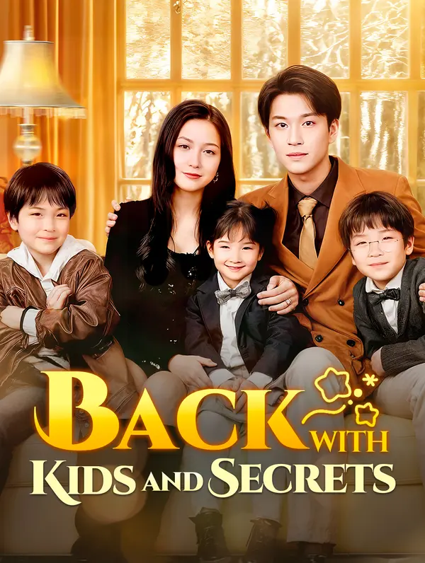 Back with Kids and Secrets(Dubbed)
