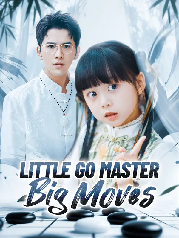 Little Go Master, Big Moves(Dubbed)