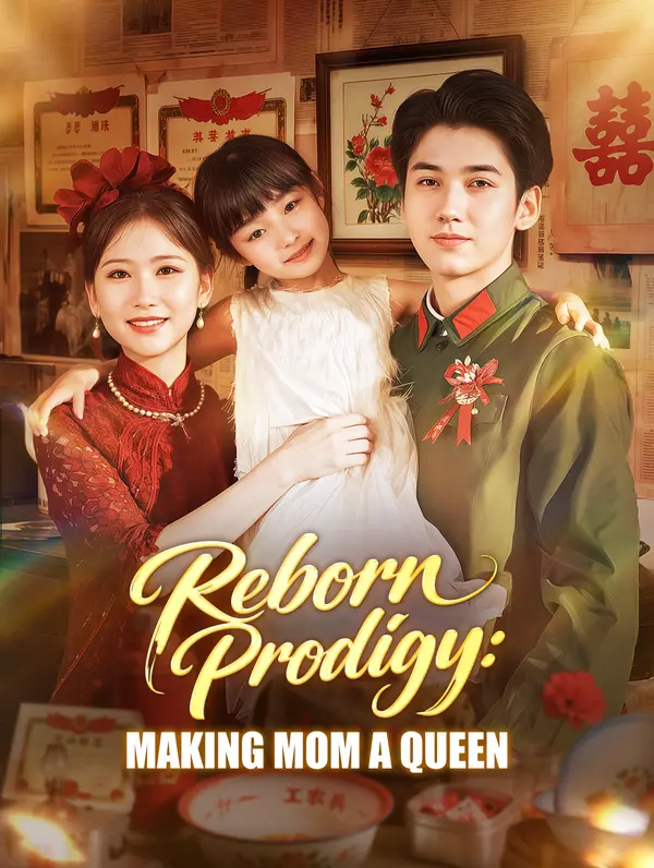 Reborn Prodigy: Making Mom a Queen(Dubbed)