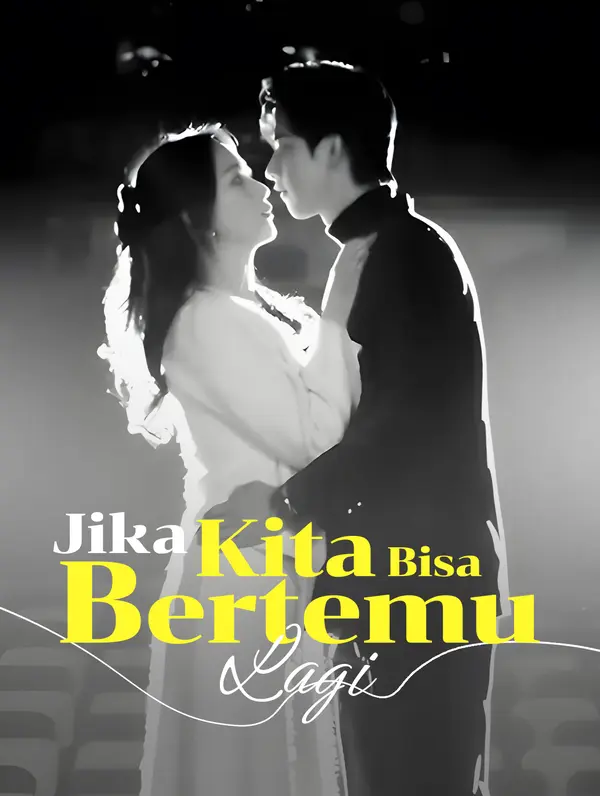 Jika Kita Bisa Bertemu Lagi
