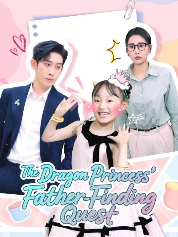 The Dragon Princess' Father-Finding Quest