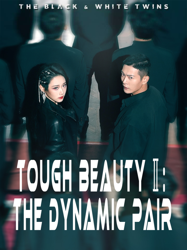 Tough Beauty Ⅱ: The Dynamic Pair