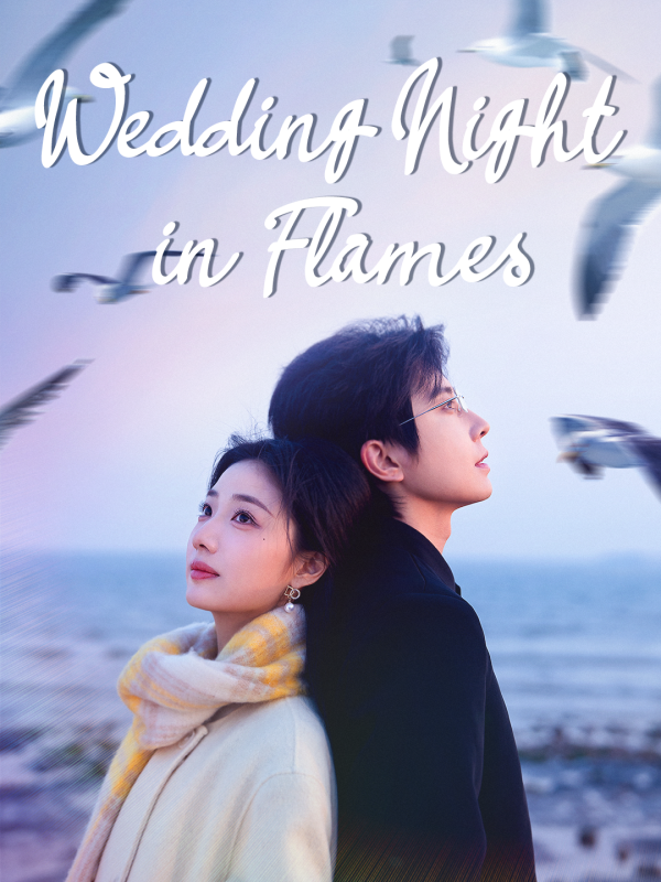 Wedding Night in Flames