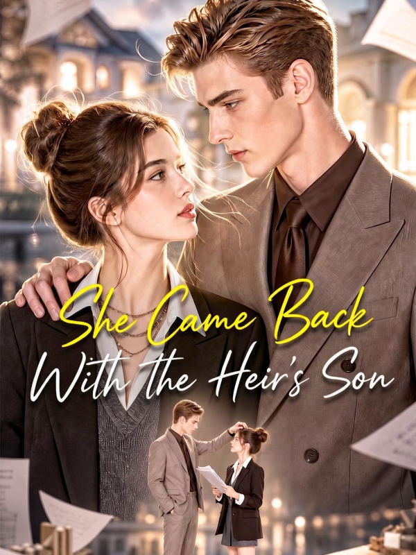 She Came Back With the Heir's Son