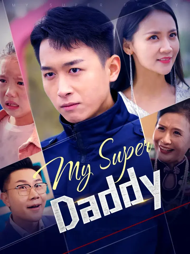 My Super Daddy - Counterattack Short Drama | Melolo