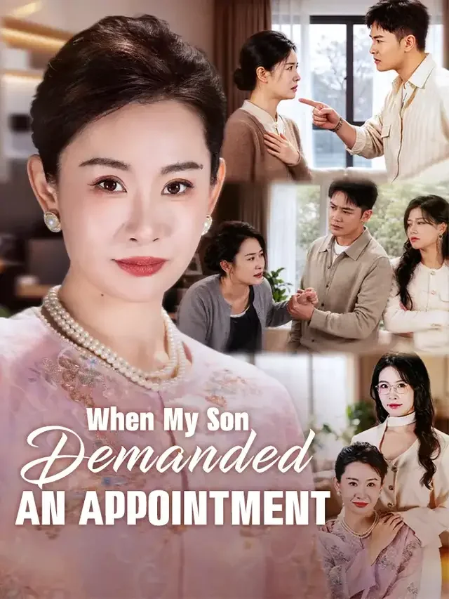 When My Son Demanded An Appointment - Counterattack Short Drama | Melolo