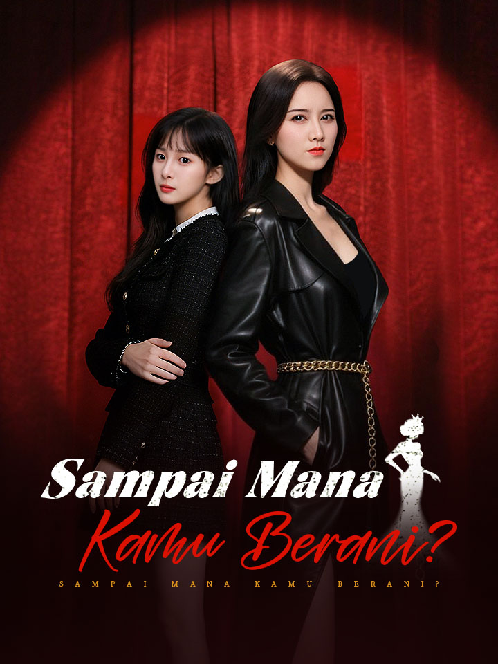 Sampai Mana Kamu Berani?