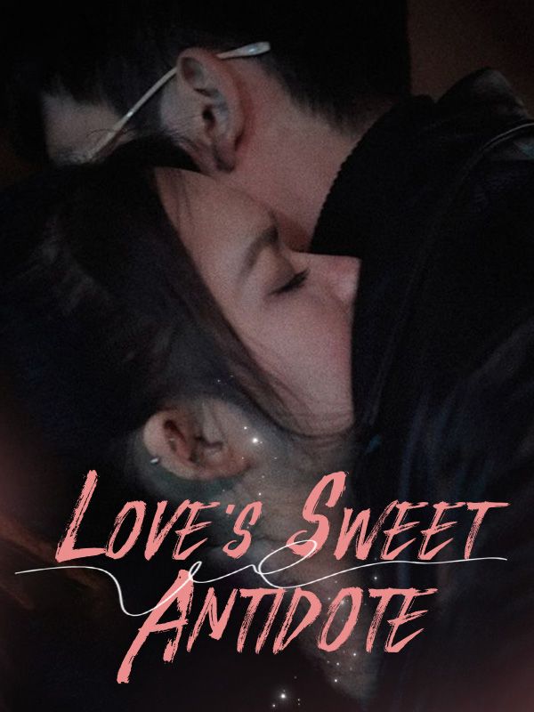 Love's Sweet Antidote