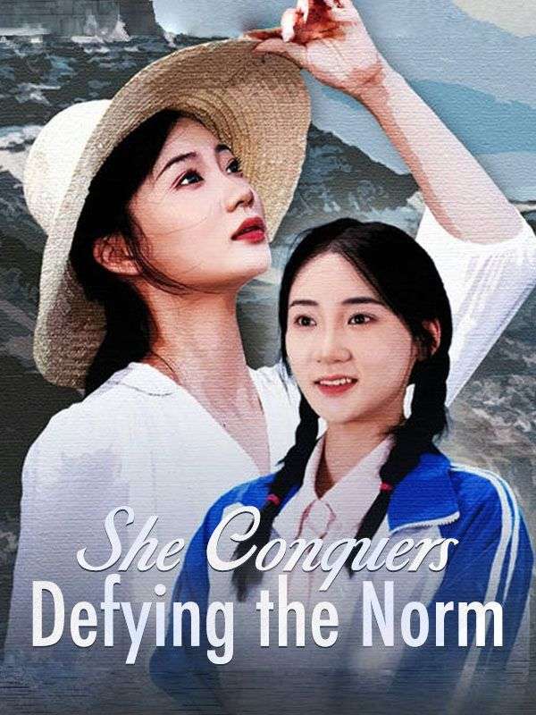 She Conquers: Defying the Norm
