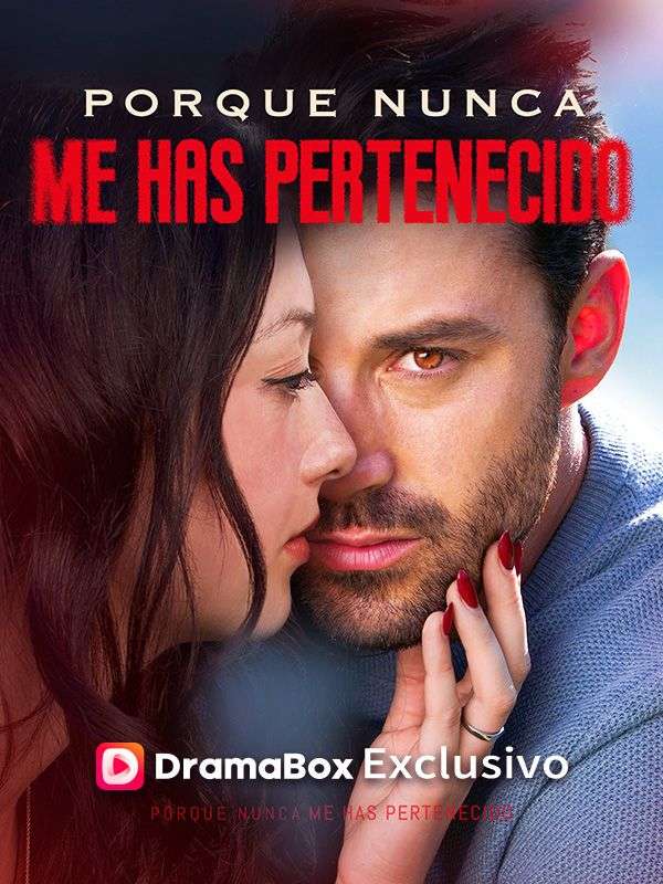 Porque nunca me has pertenecido (Doblado)