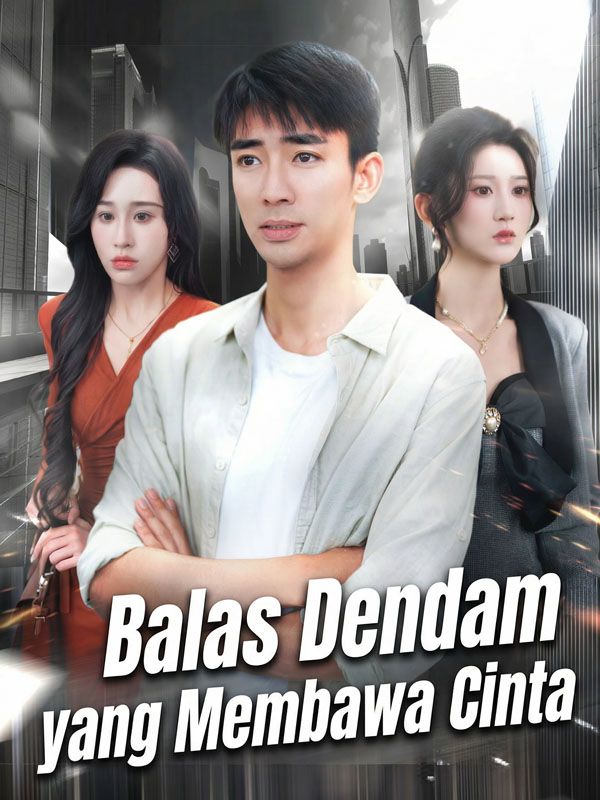 Balas Dendam yang Membawa Cinta