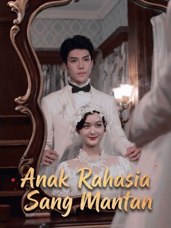 Anak Rahasia Sang Mantan