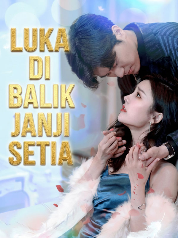 Luka Di Balik Janji Setia