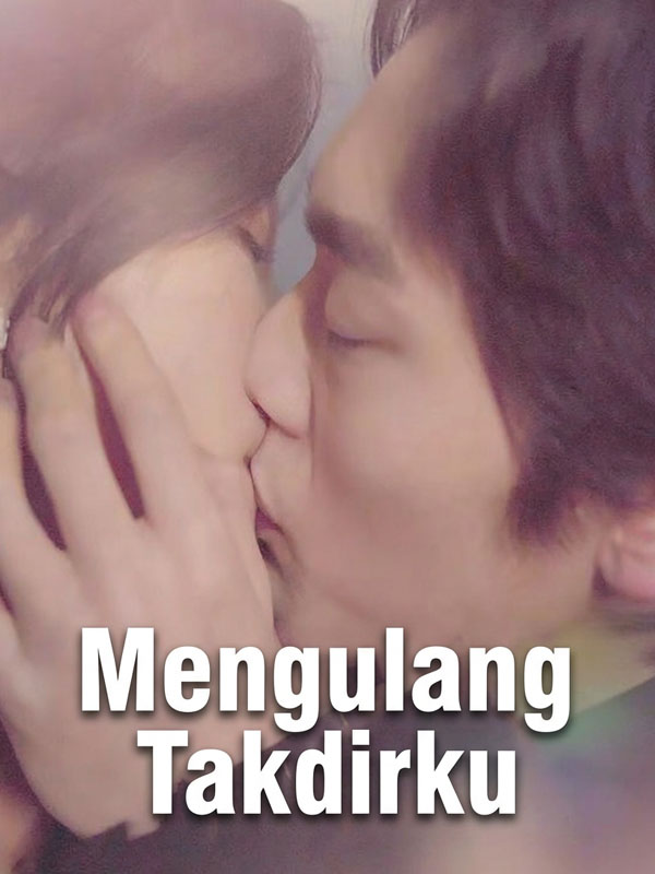 Mengulang Takdirku