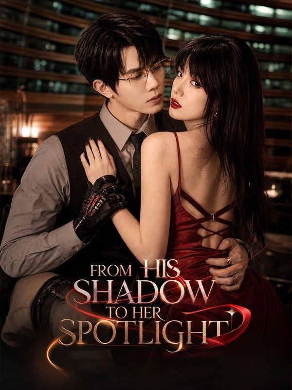 From His Shadow to Her Spotlight