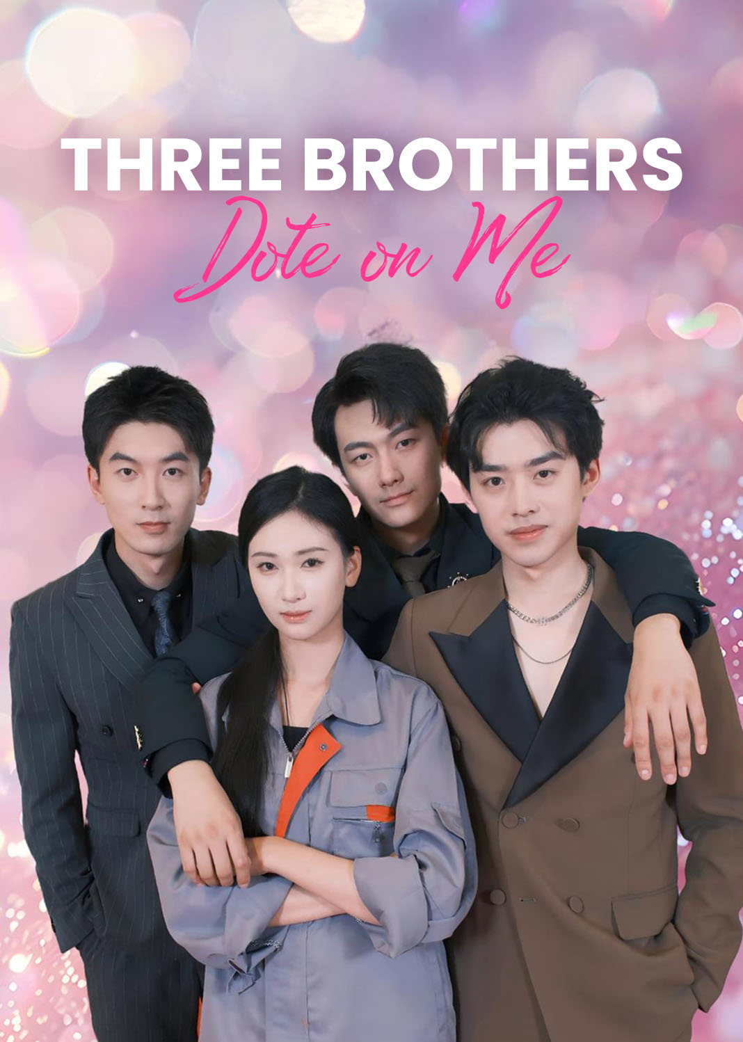 Three Brothers Dote on Me
