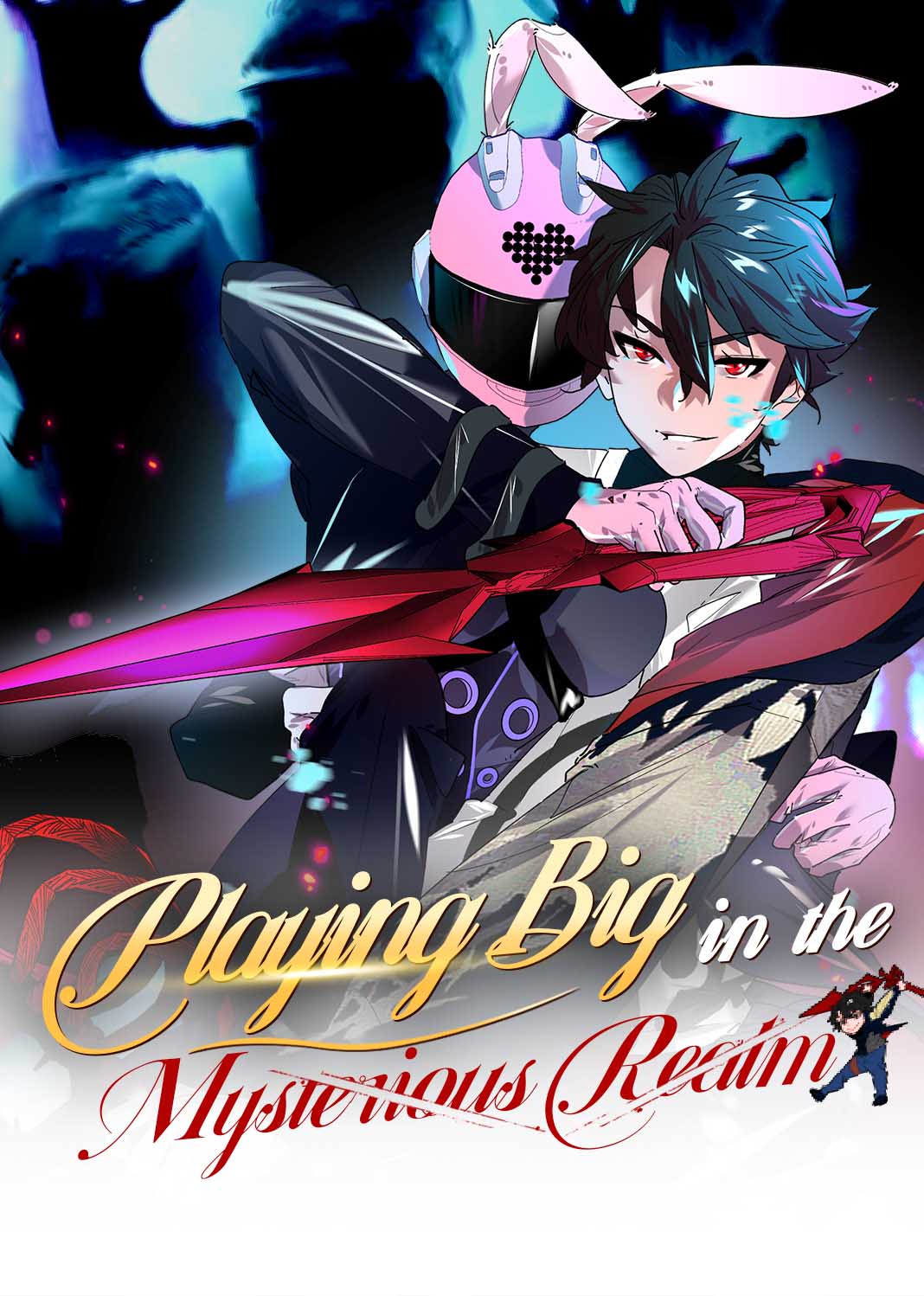 Playing Big in the Mysterious Realm