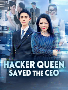 Hacker Queen Saved the CEO