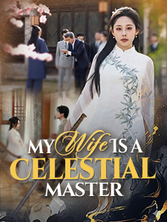 My Wife Is a Celestial Master