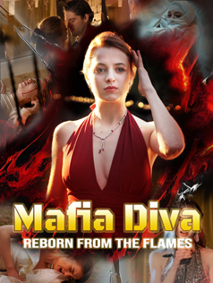 Mafia Diva: Reborn From The Flames