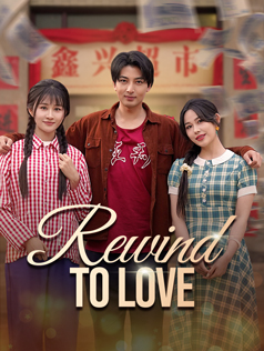 Rewind to Love