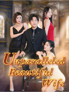 Unparalleled Beautiful Wife