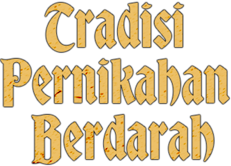 Tradisi Pernikahan Berdarah