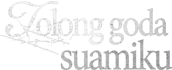 Tolong goda suamiku