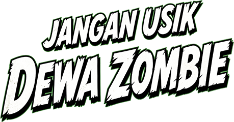 Jangan Usik Dewa Zombie