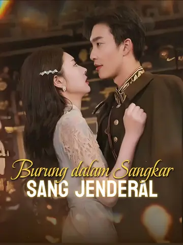 Burung dalam Sangkar Sang Jenderal