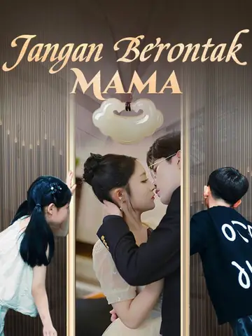 Jangan Berontak, Mama