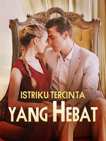 Istriku Tercinta yang Hebat