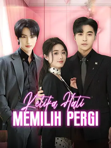 Ketika Hati Memilih Pergi