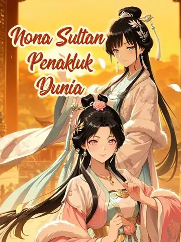 Nona Sultan Penakluk Dunia