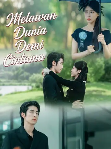 Melawan Dunia Demi Cintamu