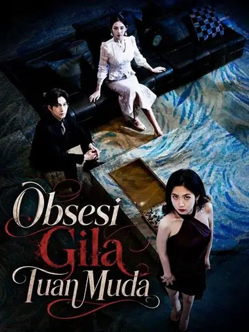 Obsesi Gila Tuan Muda